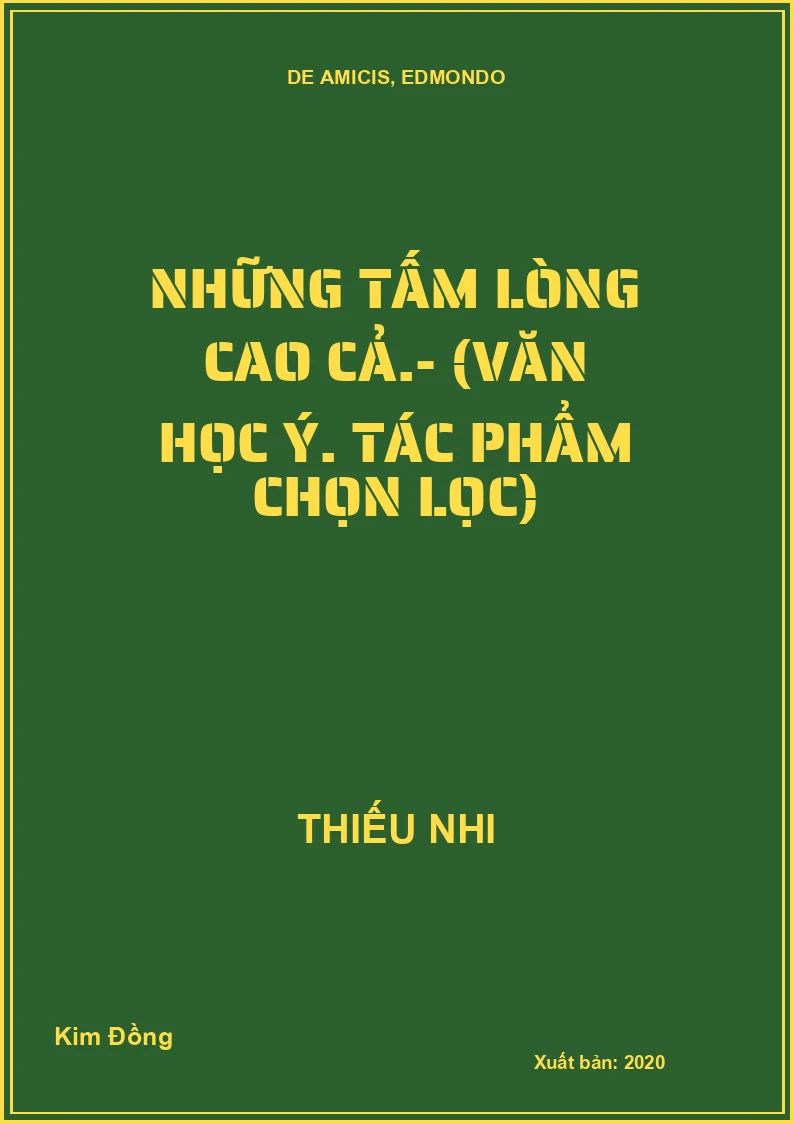 Những tấm lòng cao cả.- (Văn học Ý. Tác phẩm chọn lọc)