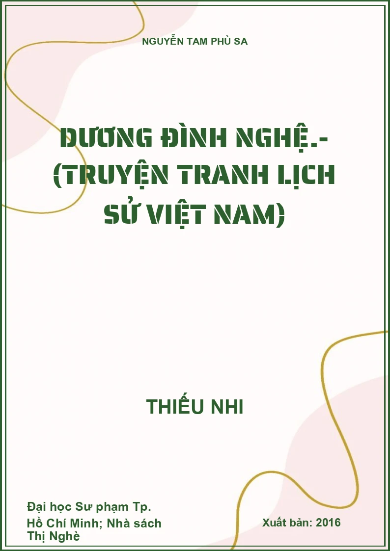 Dương Đình Nghệ.- (Truyện tranh lịch sử Việt Nam)