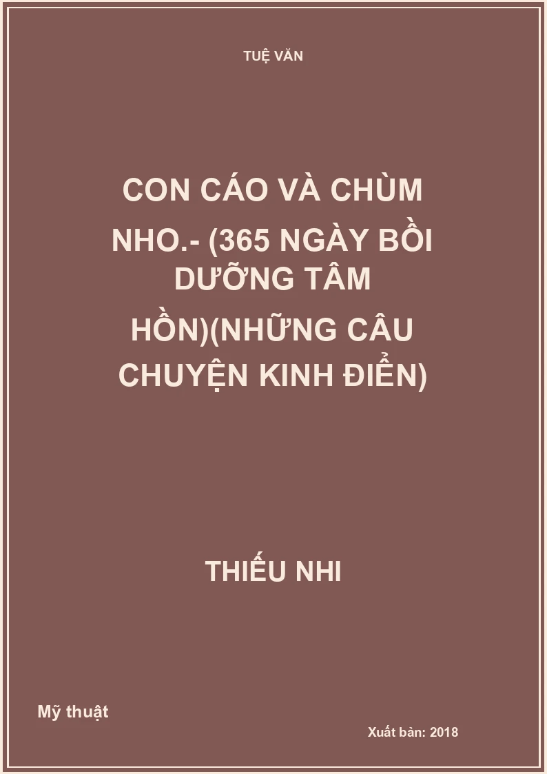 Con cáo và chùm nho.- (365 ngày bồi dưỡng tâm hồn)(Những câu chuyện kinh điển)