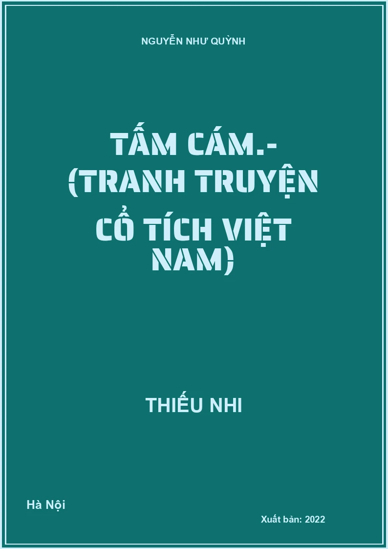 Tấm Cám.- (Tranh truyện cổ tích Việt Nam)