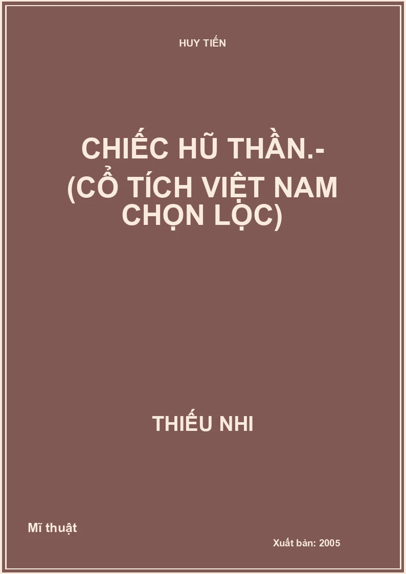 Chiếc hũ thần.- (Cổ tích Việt Nam chọn lọc)