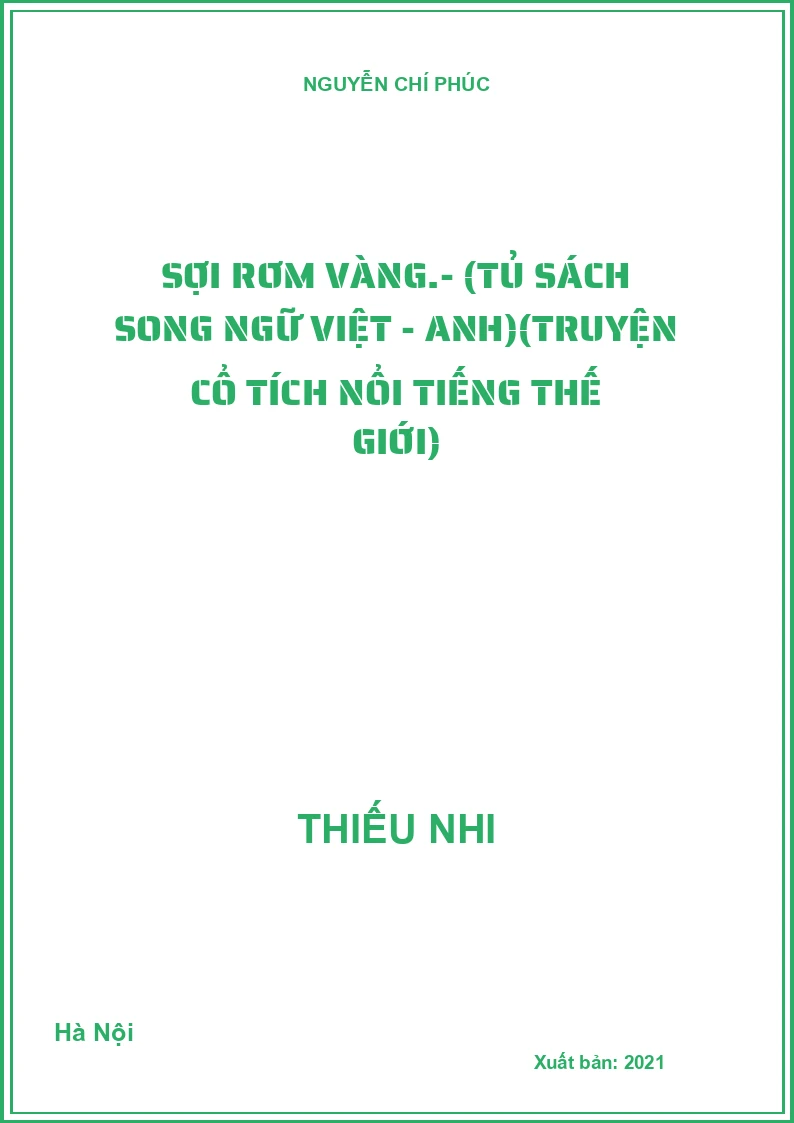 Sợi rơm vàng.- (Tủ sách Song ngữ Việt - Anh)(Truyện cổ tích nổi tiếng thế giới)