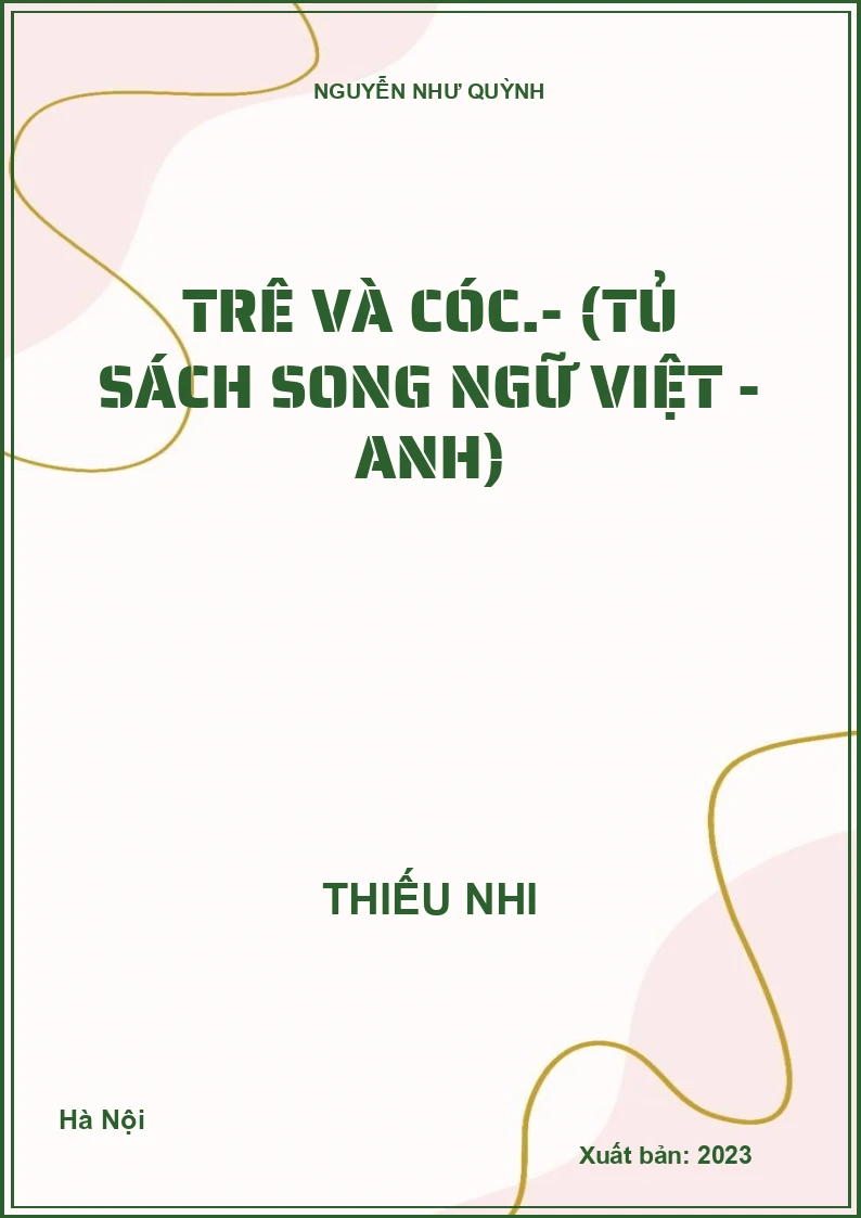 Trê và Cóc.- (Tủ sách Song ngữ Việt - Anh)
