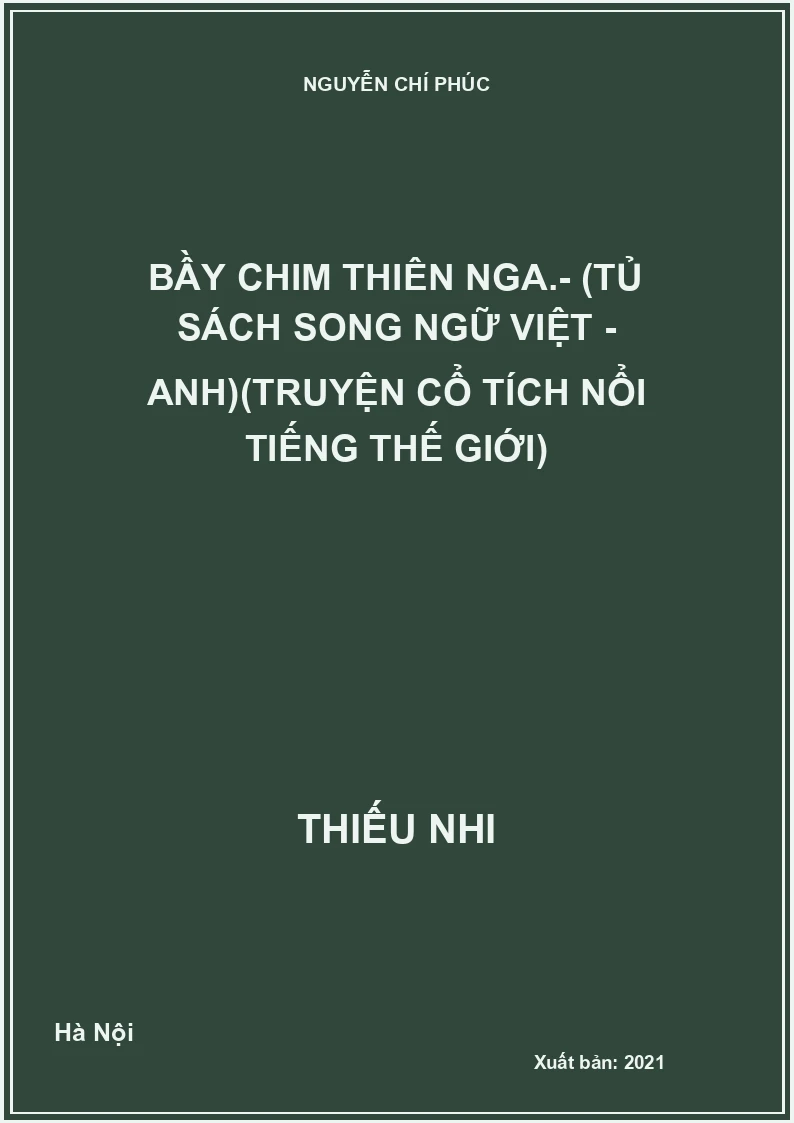 Bầy chim thiên nga.- (Tủ sách Song ngữ Việt - Anh)(Truyện cổ tích nổi tiếng thế giới)