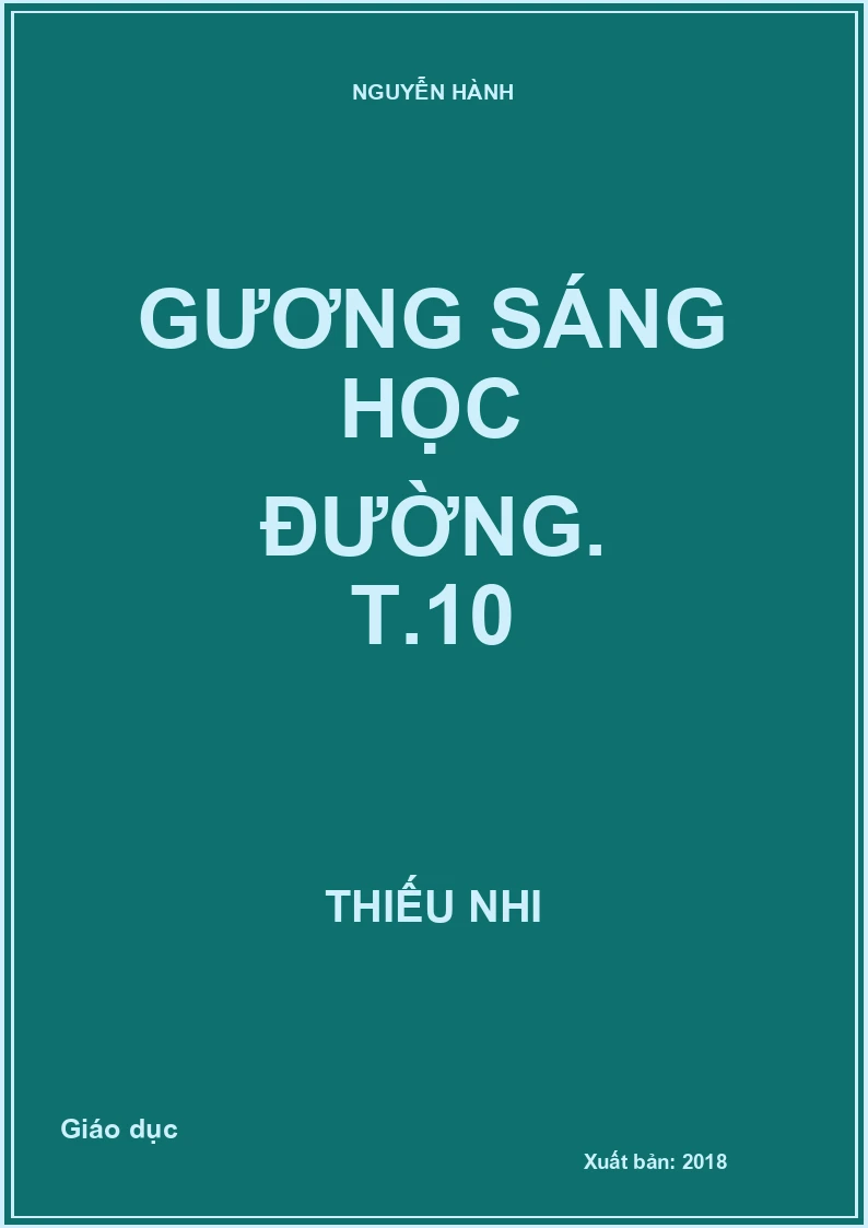 Gương sáng học đường. T.10