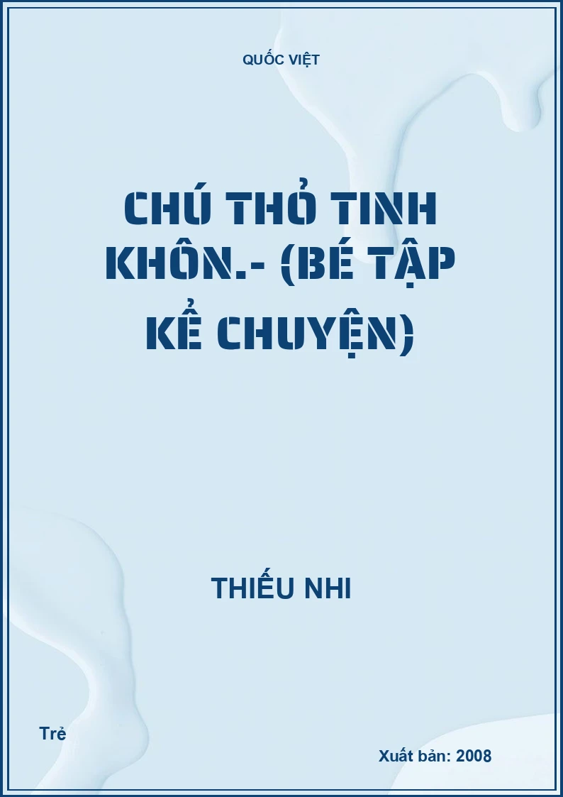 Chú thỏ tinh khôn.- (Bé tập kể chuyện)