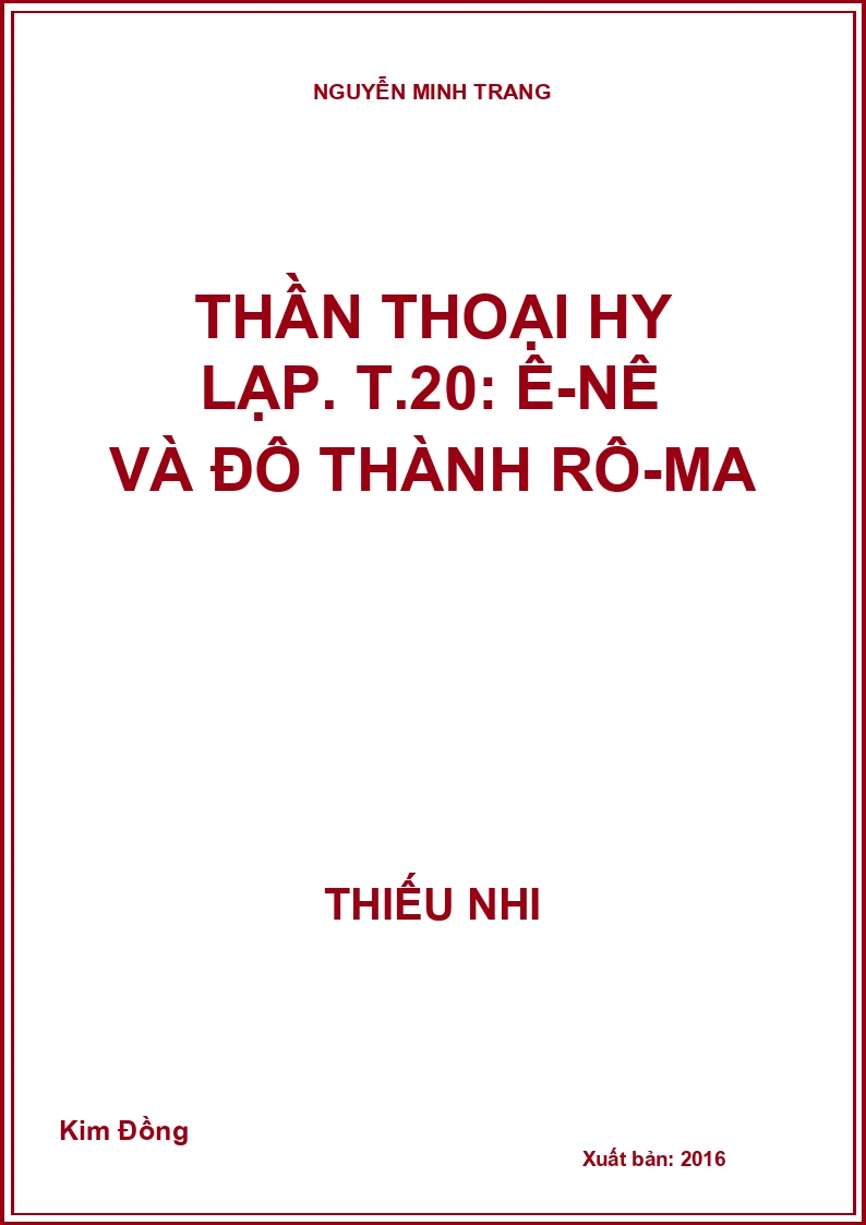 Thần thoại Hy Lạp. T.20: Ê-nê và đô thành Rô-ma