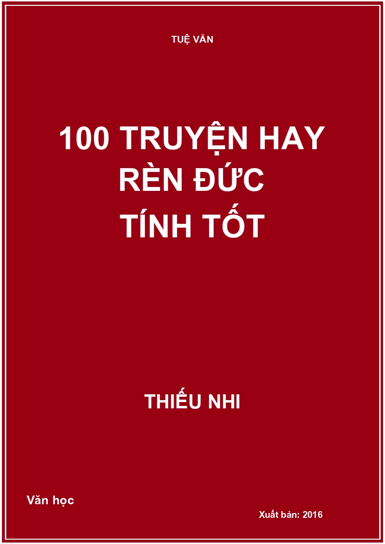 100 truyện hay rèn đức tính tốt