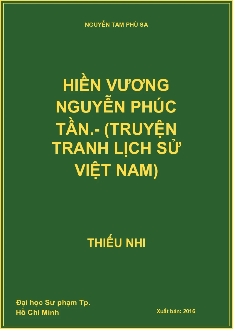 Hiền vương Nguyễn Phúc Tần.- (Truyện tranh lịch sử Việt Nam)