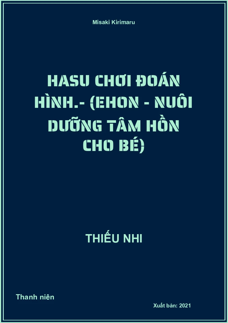 Hasu chơi đoán hình.- (Ehon - Nuôi dưỡng tâm hồn cho bé)