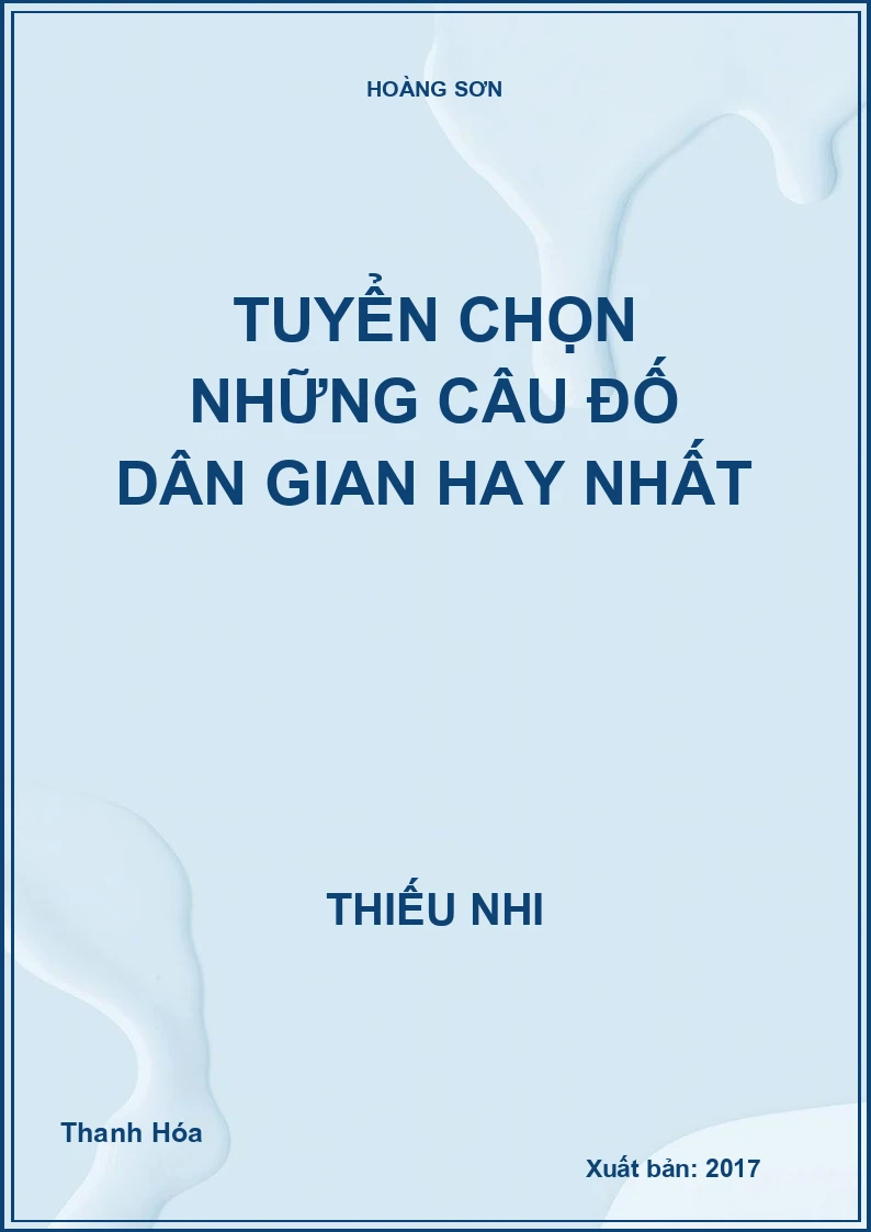Tuyển chọn những câu đố dân gian hay nhất