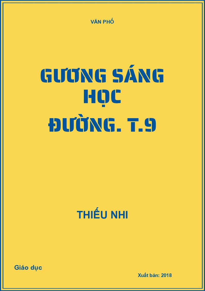 Gương sáng học đường. T.9