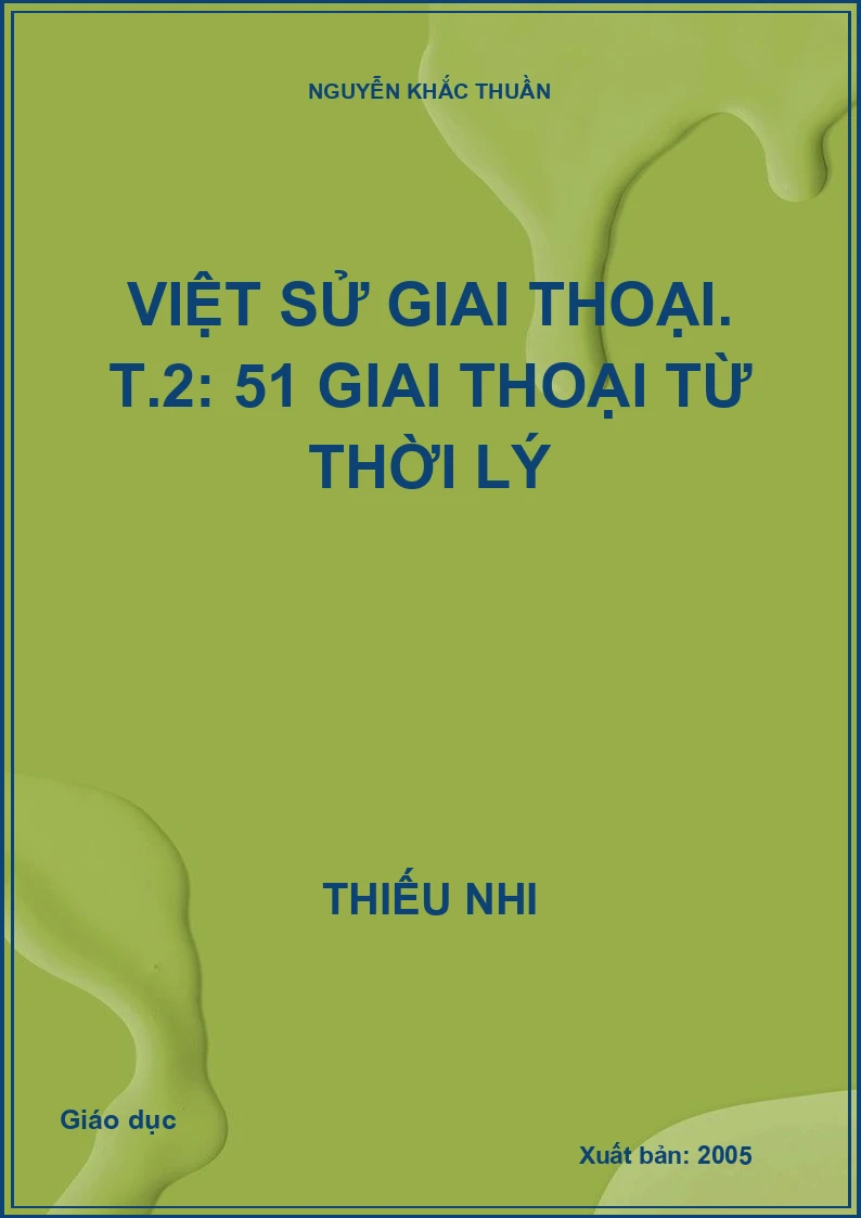 Việt sử giai thoại. T.2: 51 giai thoại từ thời Lý