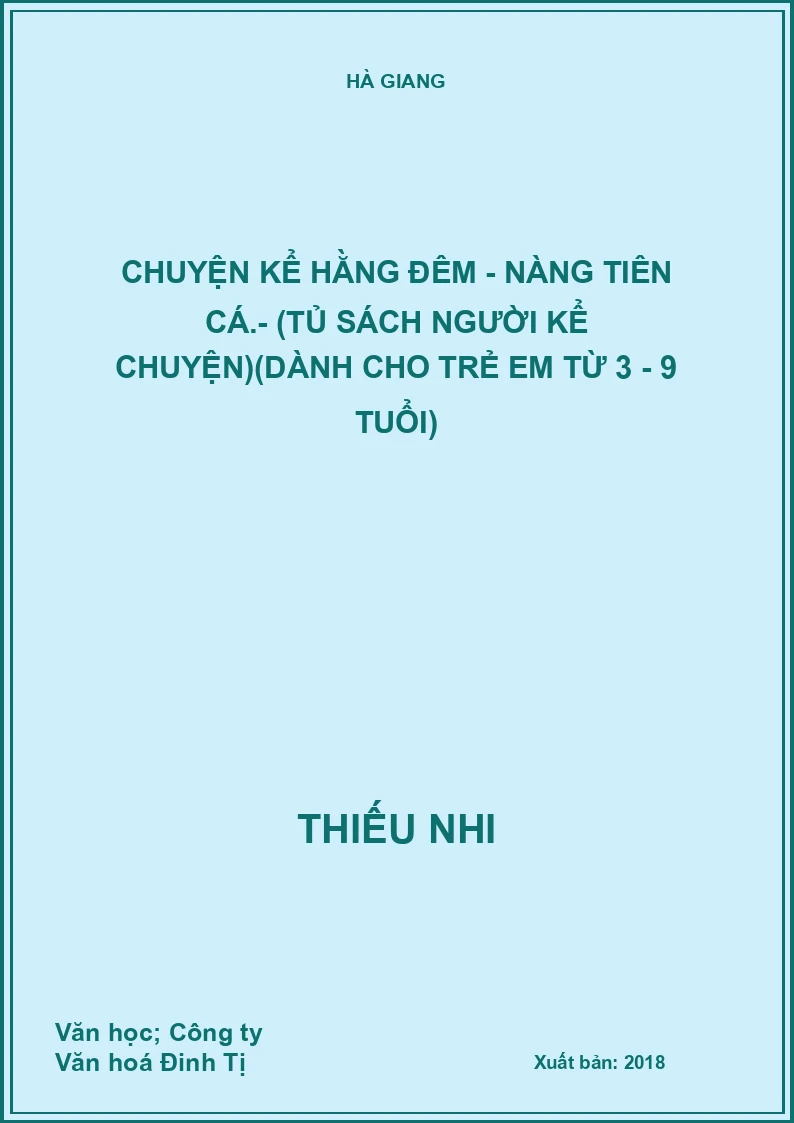 Chuyện kể hằng đêm - Nàng tiên cá.- (Tủ sách Người kể chuyện)(Dành cho trẻ em từ 3 - 9 tuổi)