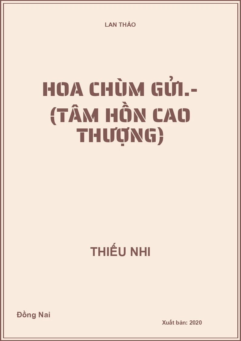 Hoa chùm gửi.- (Tâm hồn cao thượng)