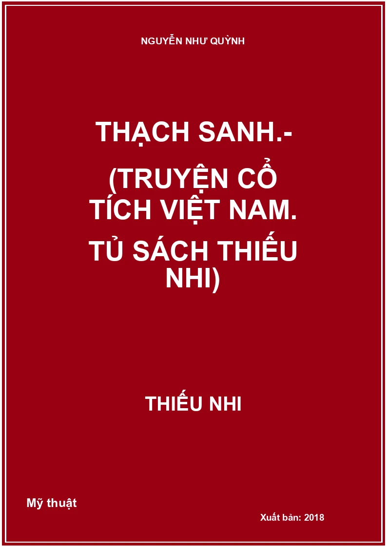 Thạch Sanh.- (Truyện cổ tích Việt Nam. Tủ sách Thiếu nhi)