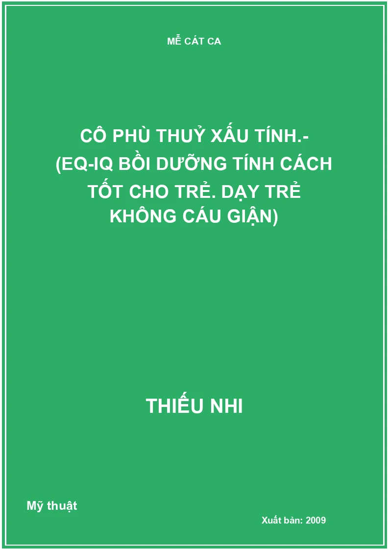 Cô phù thuỷ xấu tính.- (EQ-IQ Bồi dưỡng tính cách tốt cho trẻ. Dạy trẻ không cáu giận)
