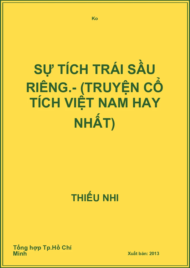 Sự tích trái sầu riêng.- (Truyện cổ tích Việt Nam hay nhất)
