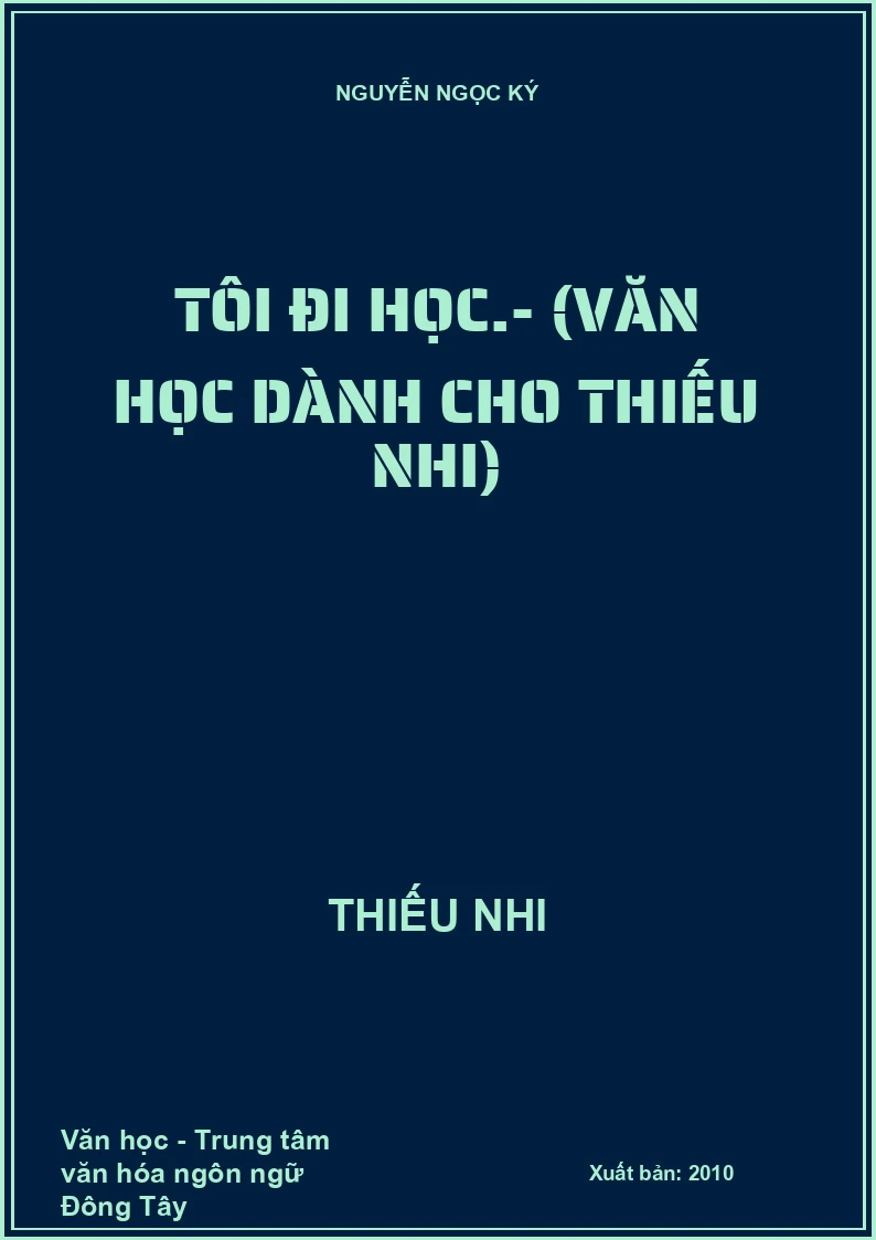Tôi đi học.- (Văn học dành cho thiếu nhi)
