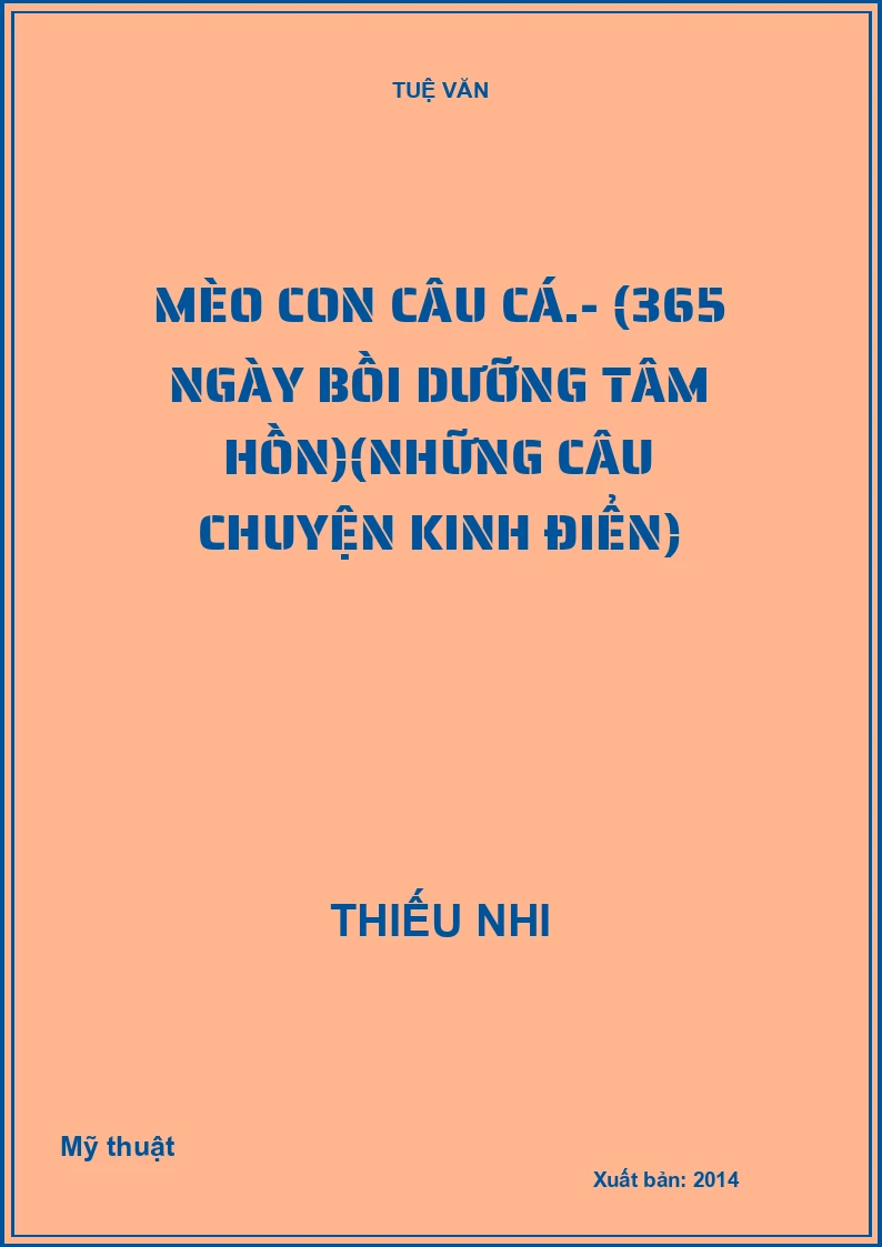 Mèo con câu cá.- (365 ngày bồi dưỡng tâm hồn)(Những câu chuyện kinh điển)