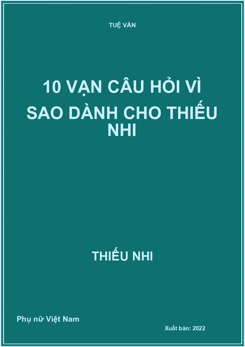 10 vạn câu hỏi vì sao dành cho thiếu nhi
