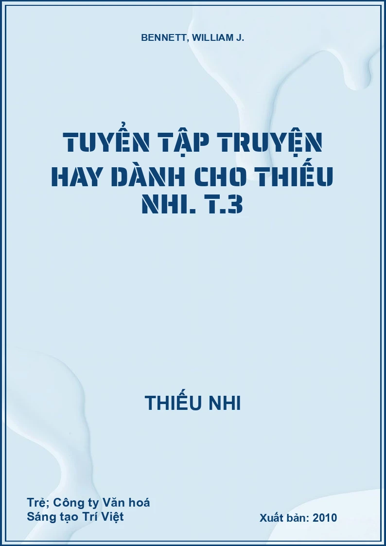 Tuyển tập truyện hay dành cho thiếu nhi. T.3