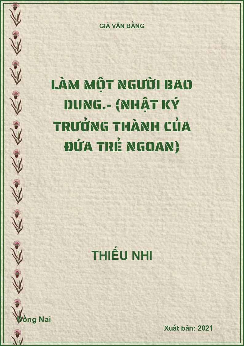 Làm một người bao dung.- (Nhật ký trưởng thành của đứa trẻ ngoan)