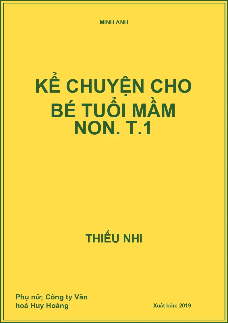 Kể chuyện cho bé tuổi mầm non. T.1