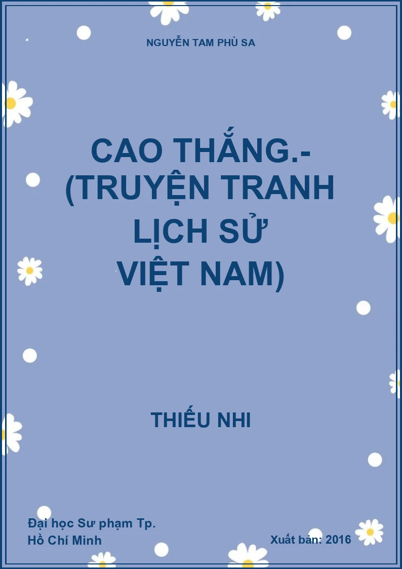 Cao Thắng.- (Truyện tranh lịch sử Việt Nam)