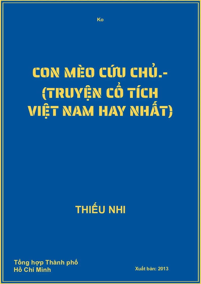 Con mèo cứu chủ.- (Truyện cổ tích Việt Nam hay nhất)
