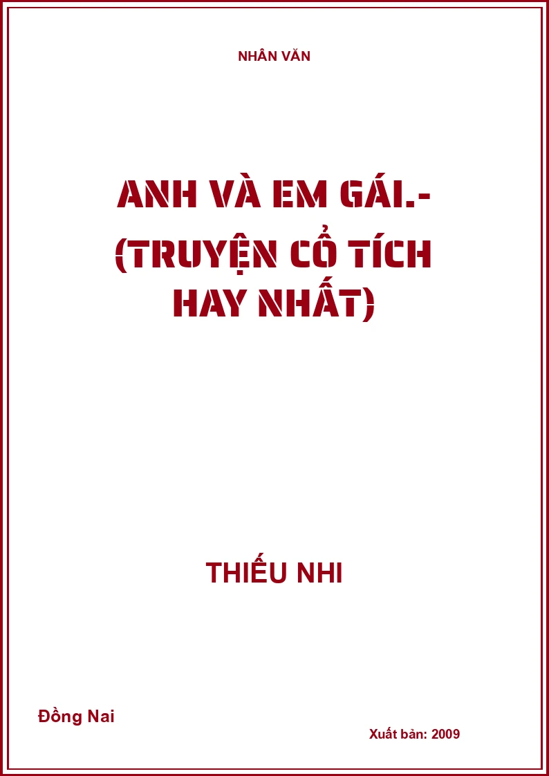 Anh và em gái.- (Truyện cổ tích hay nhất)