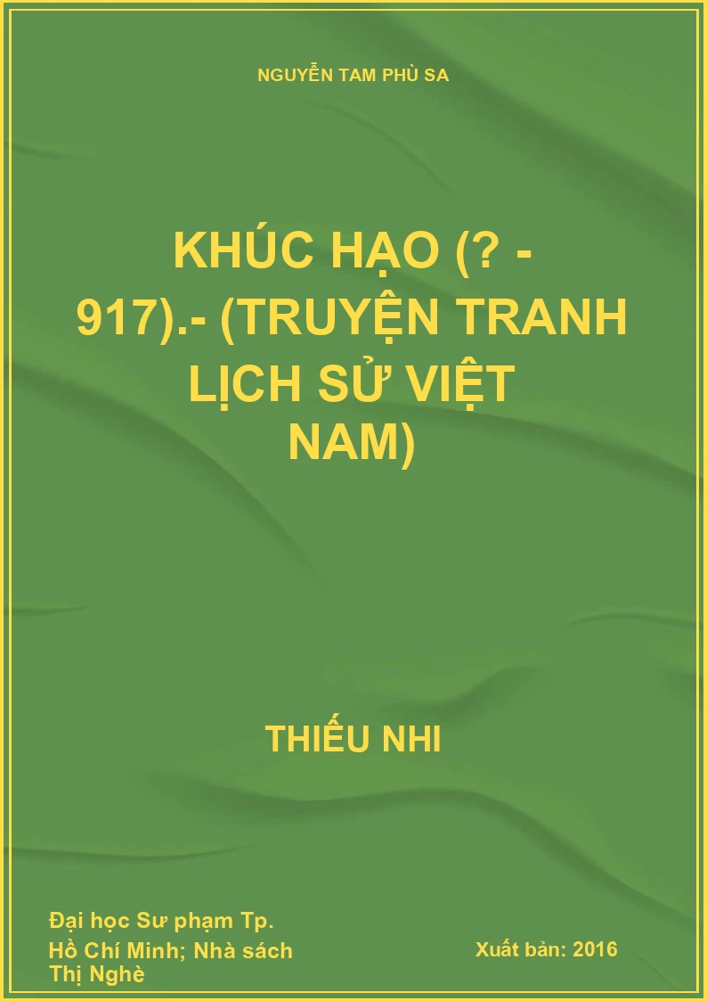Khúc Hạo (? - 917).- (Truyện tranh lịch sử Việt Nam)
