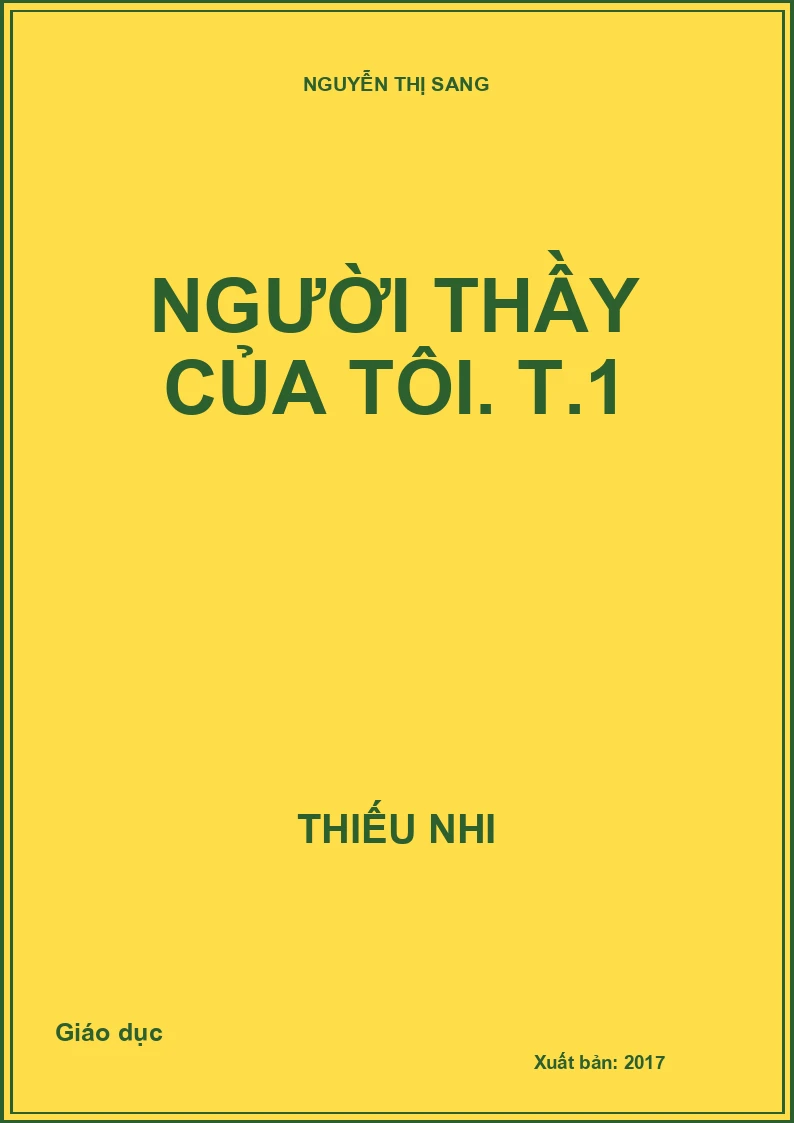 Người thầy của tôi. T.1
