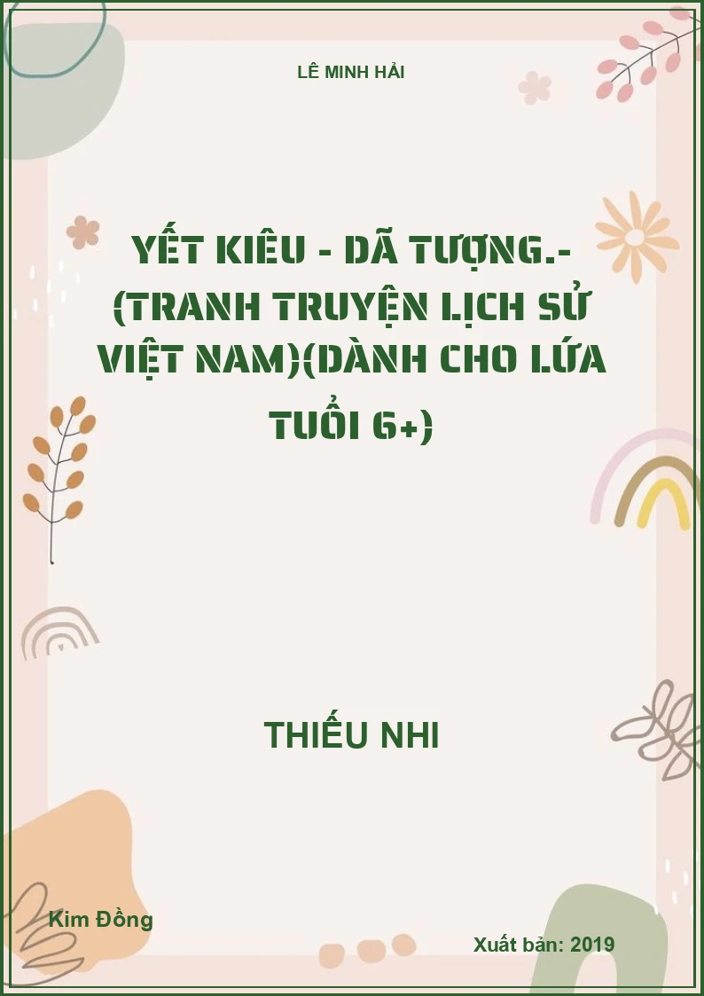Yết Kiêu - Dã Tượng.- (Tranh truyện lịch sử Việt Nam)(Dành cho lứa tuổi 6+)
