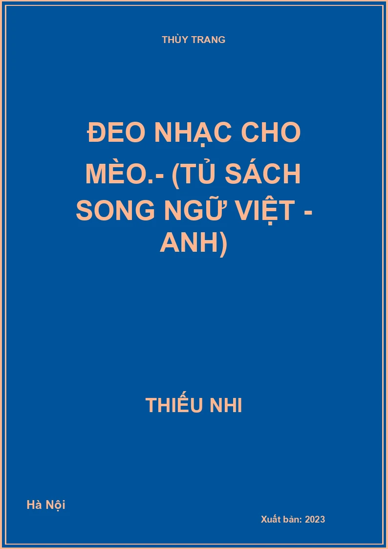 Đeo nhạc cho mèo.- (Tủ sách Song ngữ Việt - Anh)