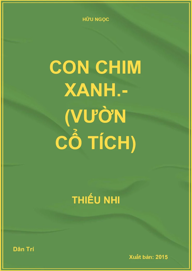 Con chim xanh.- (Vườn cổ tích)
