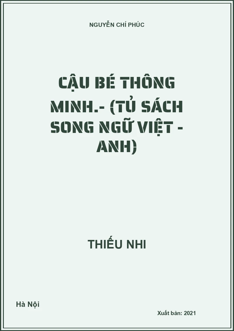 Cậu bé thông minh.- (Tủ sách Song ngữ Việt - Anh)
