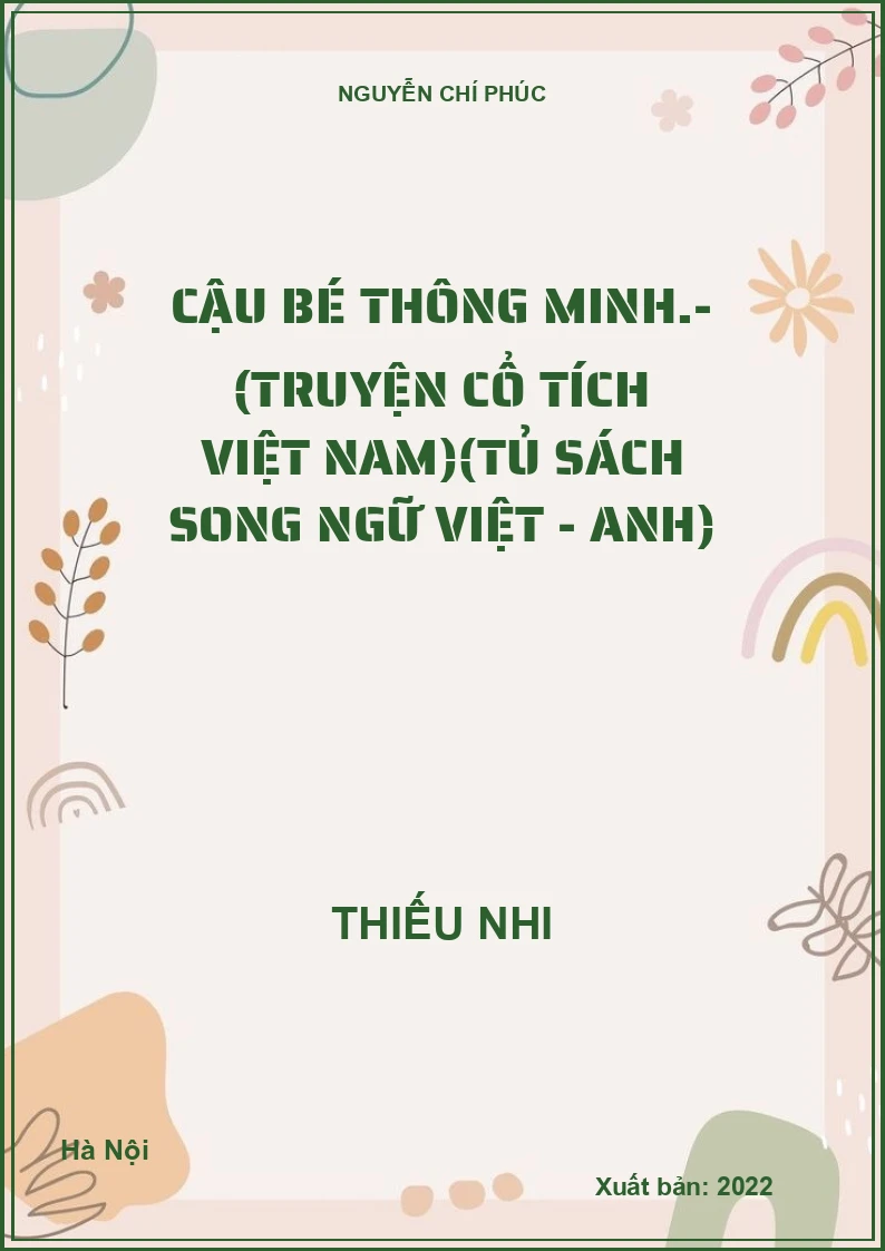 Cậu bé thông minh.- (Truyện cổ tích Việt Nam)(Tủ sách Song ngữ Việt - Anh)