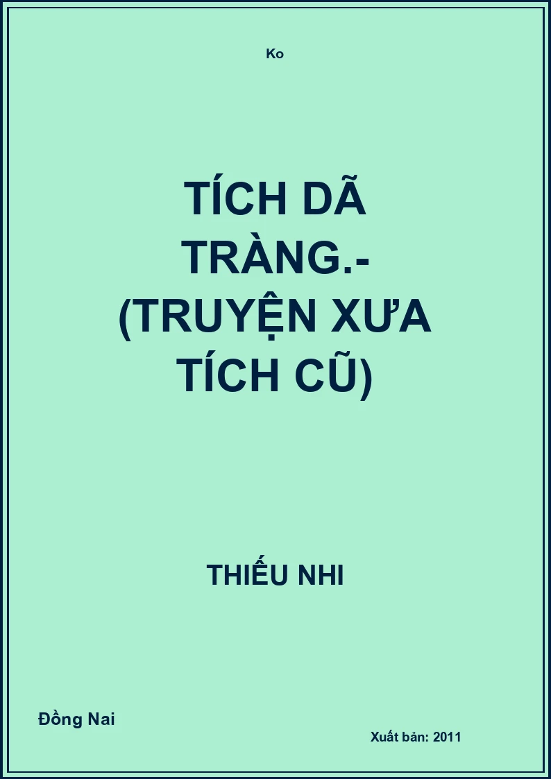 Tích dã tràng.- (Truyện xưa tích cũ)