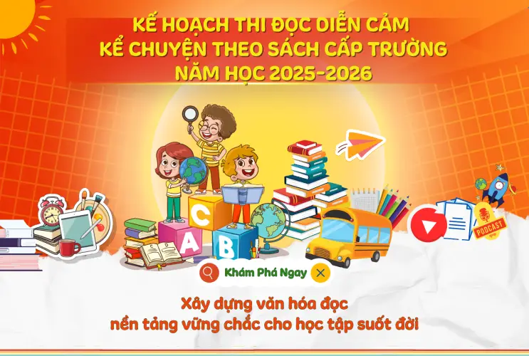 Kế hoạch thi Đọc diễn cảm và Kể chuyện theo sách cấp trường năm học 2025-2026