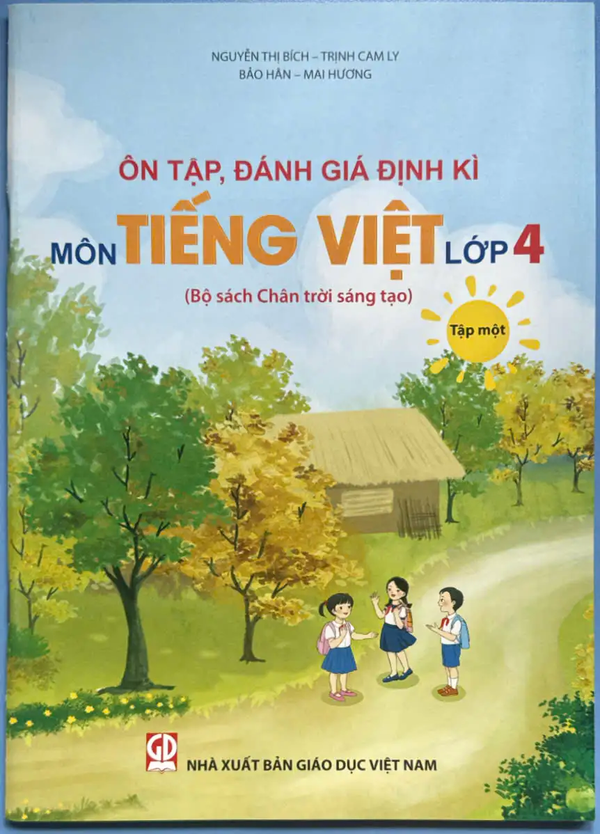 Ôn tập, đánh giá định kì môn Tiếng Việt lớp 4, tập 1 (Bộ sách Chân trời sáng tạo)