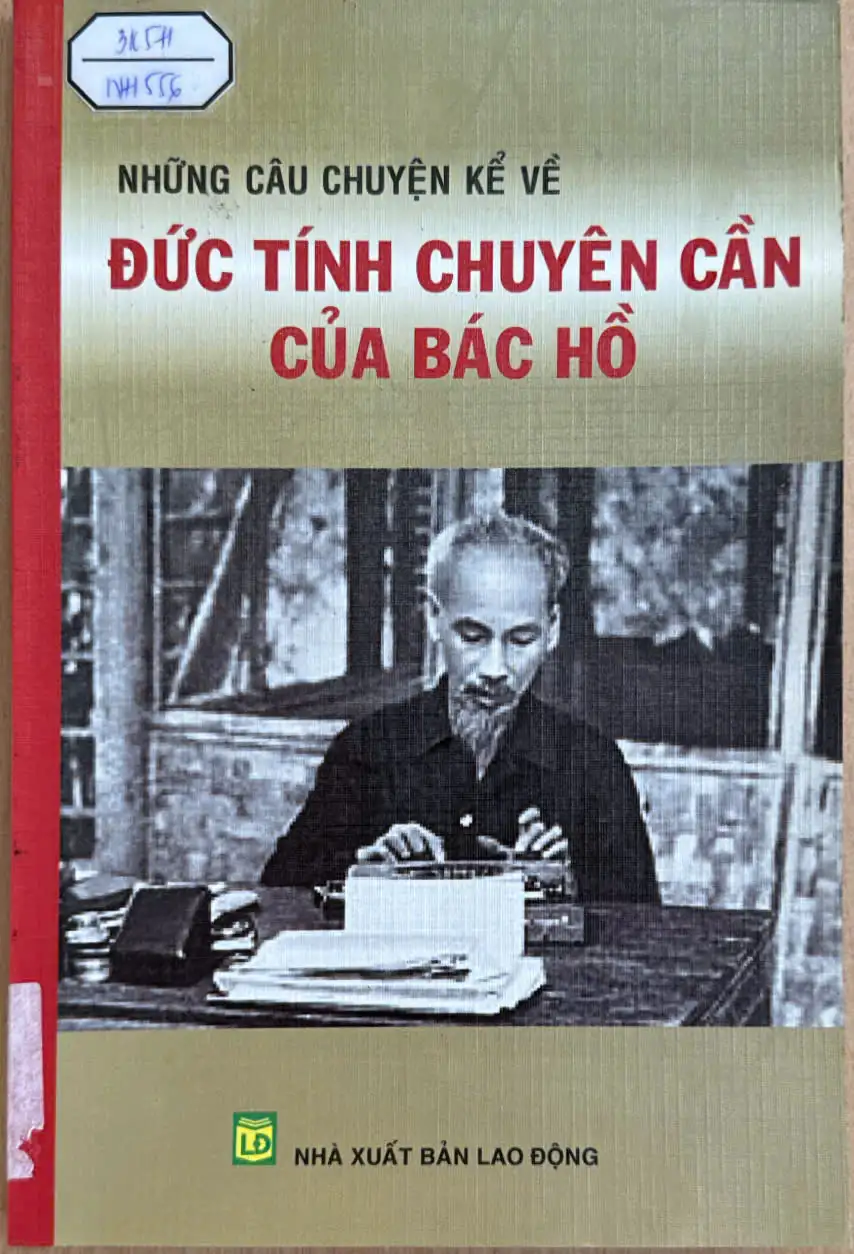Những câu chuyện kể về đức tính kiên cần của Bác Hồ
