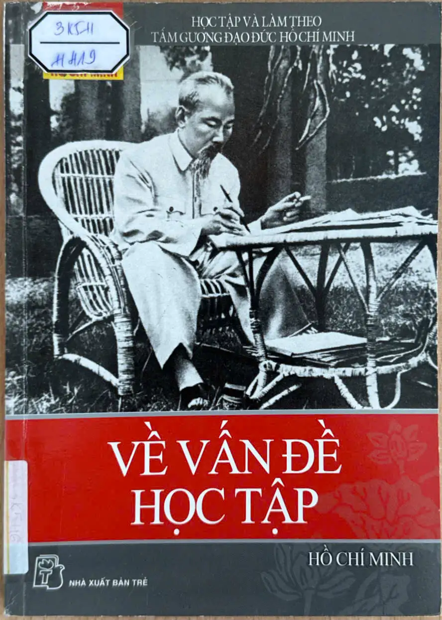 Học tập và làm theo tấm gương đạo đức Hồ Chí Minh - Về vấn đề học tập