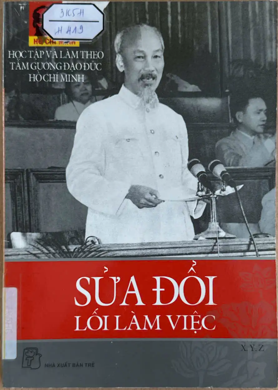 Học tập và làm theo tấm gương đạo đức Hồ Chí Minh - Sửa đổi lối làm việc