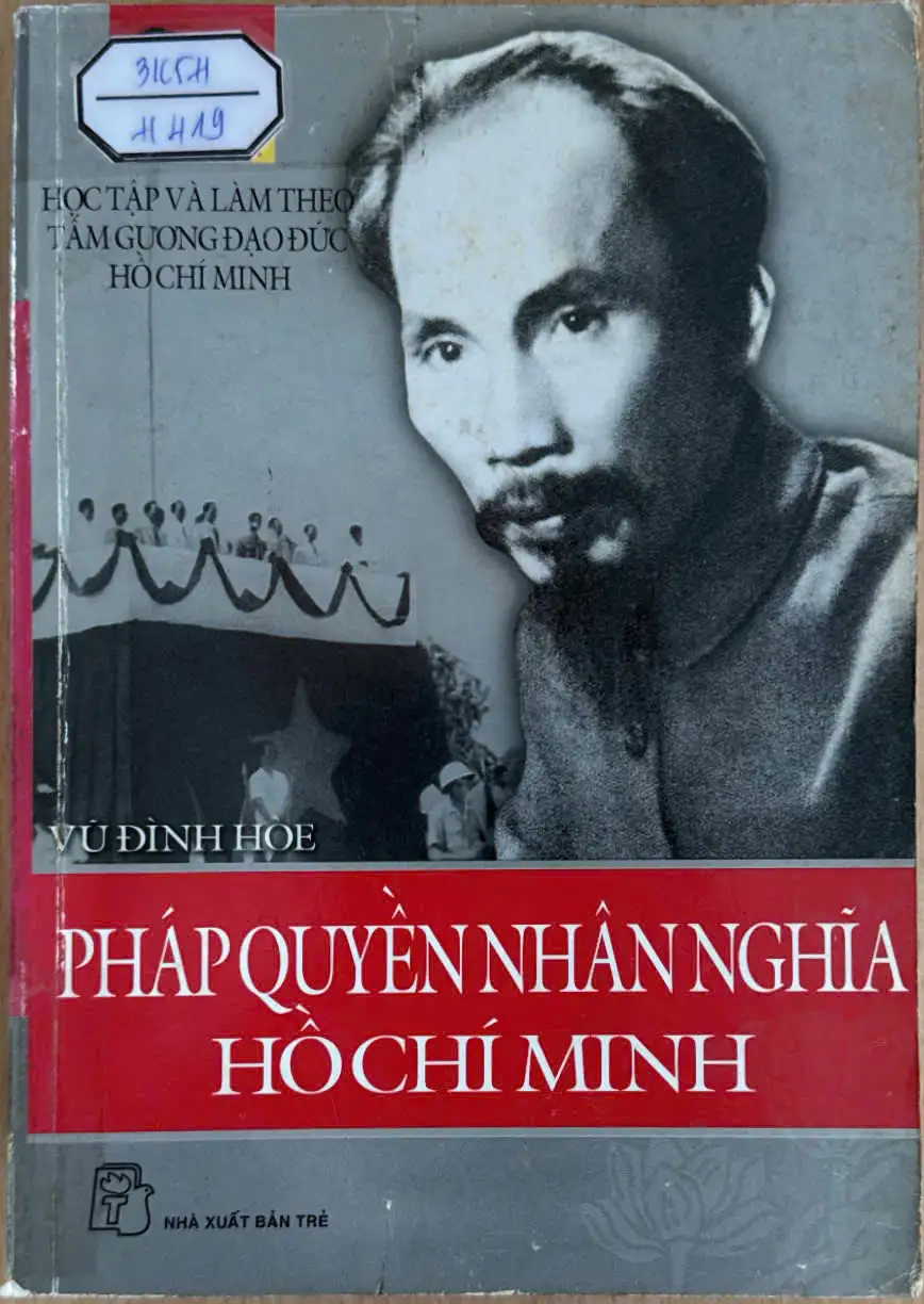 Học tập và làm theo tấm gương đạo đức Hồ Chí Minh - Pháp quyền nhân nghĩa Hồ Chí Minh