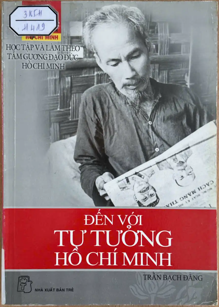 Học tập và làm theo tấm gương đạo đức Hồ Chí Minh - Đến với tư tưởng Hồ Chí Minh