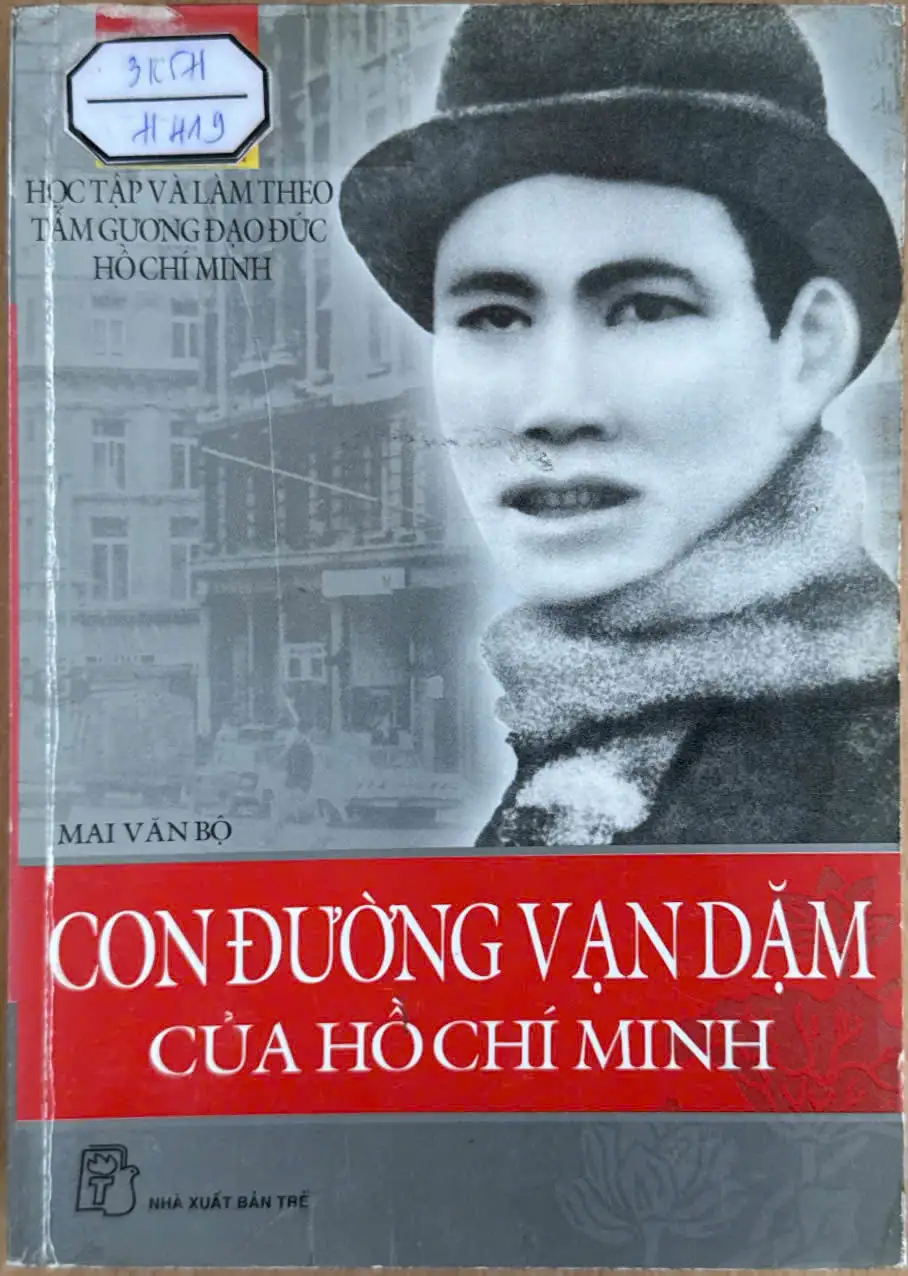 Học tập và làm theo tấm gương đạo đức Hồ Chí Minh - Con đường vạn dặm của Hồ Chí Minh