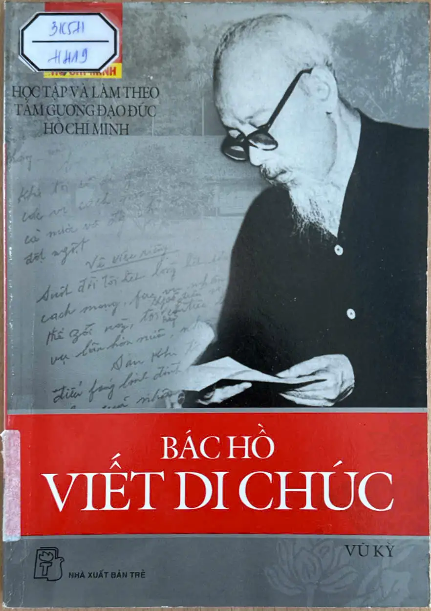 Học tập và làm theo tấm gương đạo đức Hồ Chí Minh - Bác Hồ viết di chúc