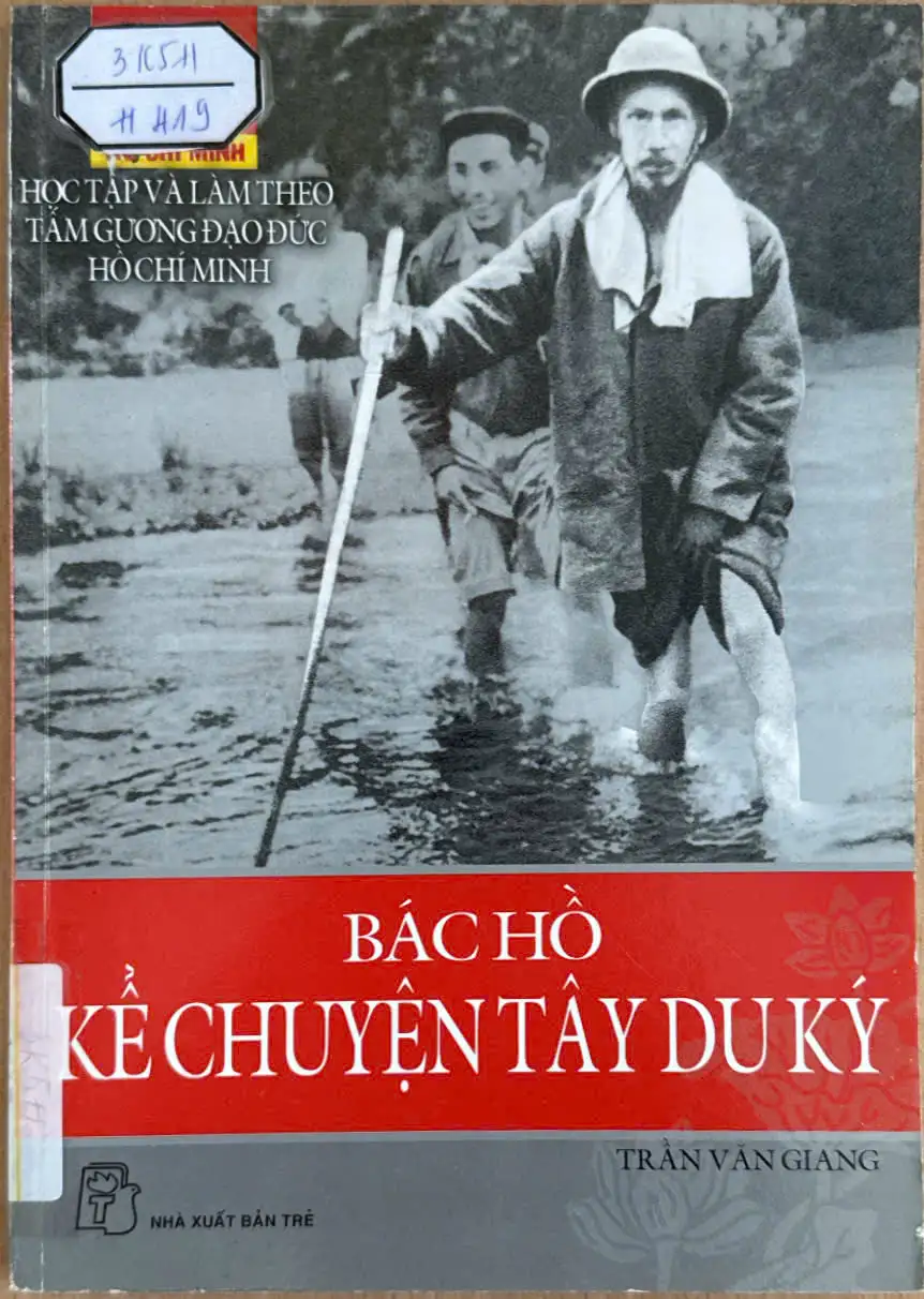 Học tập và làm theo tấm gương đạo đức Hồ Chí Minh - Bác Hồ kể chuyện Tây Du Ký