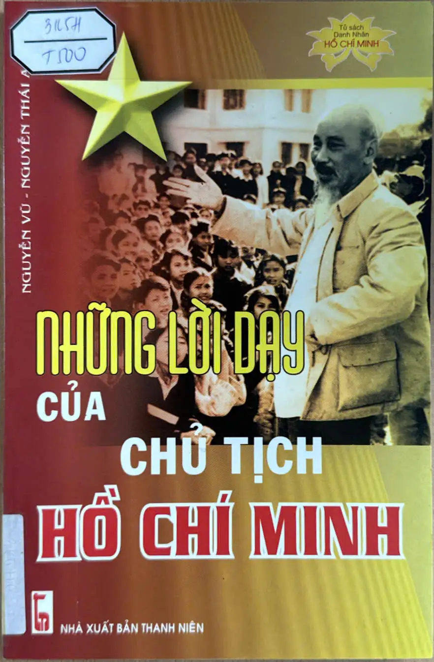 Tủ sách danh nhân Hồ Chí Minh-Những lời dạy của Chủ tịch HCM